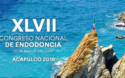 XLVII Congreso Nacional de Endodoncia 30 de Mayo al 2 de Junio Hotel Princess Mundo Imperial, Acapulco, México.